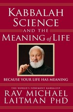 Kabbalah, Science and the Meaning of Life