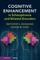 Cognitive Enhancement in Schizophrenia and Related Disorders