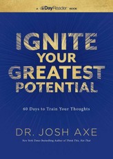 Ignite Your Greatest Potential