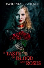 A Taste of Blood and Roses