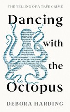Dancing with the Octopus