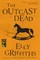 The Outcast Dead