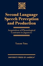 Second Language Speech Perception and Production