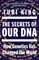 The Secrets of Our DNA