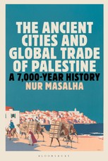 The Ancient Cities and Global Trade of Palestine