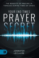 Your End Times Prayer Secret
