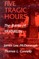 Five Tragic Hours