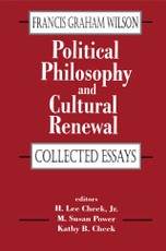 Wilson, F: Political Philosophy and Cultural Renewal