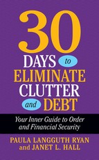 30 Ways to Eliminate Clutter and Debt