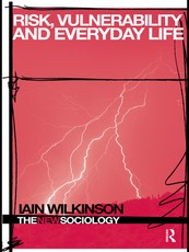 Risk, Vulnerability and Everyday Life