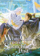The White Cat's Divine Scratching Post (Novel) Vol. 3