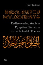 Rediscovering Ancient Egyptian Literature through Arabic Poetics