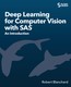 Deep Learning for Computer Vision with SAS