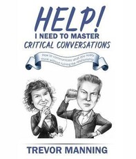Help!  I need to master critical conversations