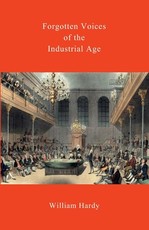 Forgotten Voices of the Industrial Age