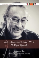 KÃ¢-PÃ®-Isi-KiskisiyÃ¢n / The Way I Remember
