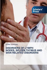 Disorders of Lymph Nodes, Spleen, Thymus and Skin Related Disorders