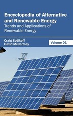 Encyclopedia of Alternative and Renewable Energy: Volume 01 (Trends and Applications of Renewable Energy)