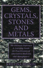 Gems, Crystals, Stones and Metals