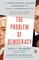 The Problem of Democracy