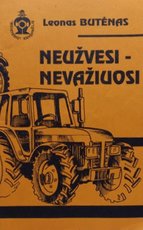 Neužvesi – nevažiuosi