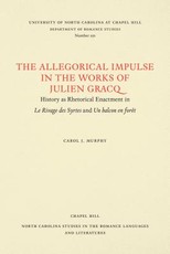 The Allegorical Impulse in the Works of Julien Gracq