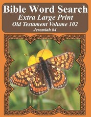 Bible Word Search Extra Large Print Old Testament Volume 102