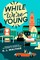 Walther, K: While We're Young