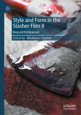 Style and Form in the Slasher Film II
