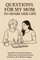 Questions for My Mom to Share Her Life