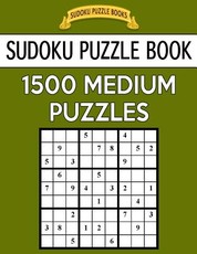 Sudoku Puzzle Book, 1,500 MEDIUM Puzzles