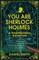 You Are Sherlock Holmes