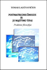 Postmatricinis žmogus ir jo mąstymo tipai. Praktinė filosofija