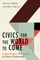 Civics for the World to Come