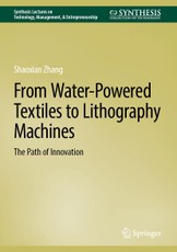 From Water-Powered Textiles to Lithography Machines
