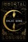 Gong, C: Immortal Longings