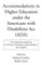Accommodations in Higher Education Under the Americans with Disabilities ACT