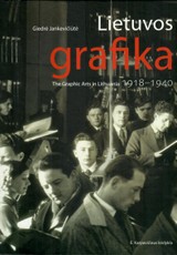 Lietuvos grafika 1918-1940 / The Graphic Arts in Lithuania 1918-1940