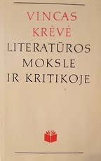 Vincas Krėvė literatūros moksle ir kritikoje