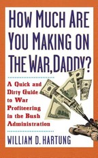 How Much Are You Making on the War Daddy?