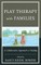 Play Therapy with Families