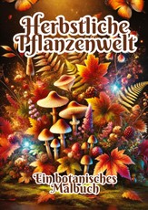 Kluge, F: Herbstliche Pflanzenwelt