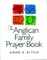 The Anglican Family Prayer Book