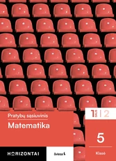 Matematika. Pratybų sąsiuvinis 5 klasei, 1 dalis, serija Horizontai