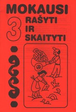 Mokausi rašyti ir skaityti. 3 dalis