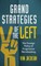 Grand Strategies of the Left