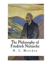 The Philosophy of Friedrich Nietzsche