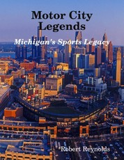 Motor City Legends: Michigan's Sports Legacy