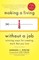 Making a Living Without a Job, revised edition