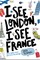Mlynowski, S: I See London, I See France